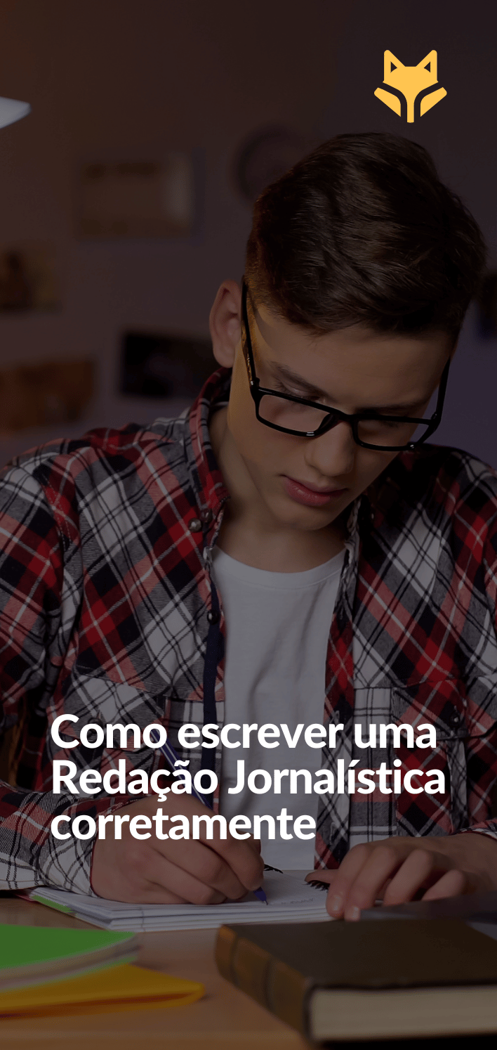 Como escrever uma Redação Jornalística corretamente